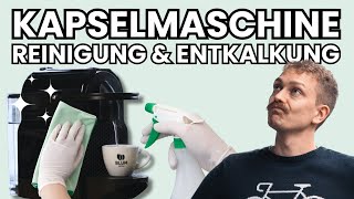 So EINFACH ist die Reinigung amp Entkalkung deiner Kapselmaschine  Nespresso Maschine entkalken [upl. by Vidda61]