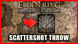 Scattershot Throw Ash of War Location  Elden Ring Shadow of the Erdtree [upl. by Ellinej]