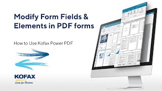 How to Modify Form Fields and Elements in Kofax Power PDF [upl. by Llig42]