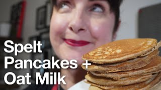 Fluffy Spelt Pancakes  Oat Milk [upl. by Henrie632]