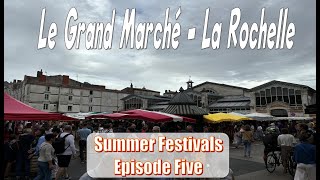 Tour of LA ROCHELLE Walkthrough quotAu marché des Hallesquot 4K August 2024 [upl. by Rebma]