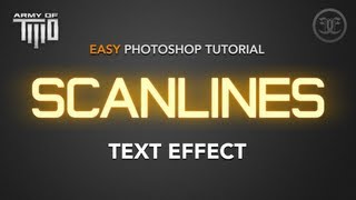 Easy Photoshop Tutorial Glowing Scanlines Text Effect Army of TWO hilight effect [upl. by Twedy]