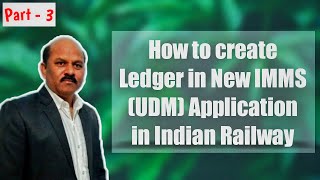 How to create Ledger in New IMMS UDMApplication of Indian Railway in Hindiby Yash KaranSmart edu [upl. by Trella932]