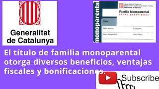 Solicitar el titulo de familia monoparental en Cataluña [upl. by Yolane]