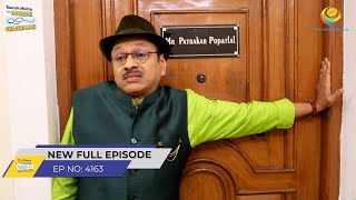 FULL EPISODE 4163 Kaha Hai Popatlal ke Ghar ki Chabhi  Taarak Mehta Ka Ooltah Chashmah [upl. by Yrahca628]