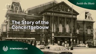 The History of the Concertgebouw [upl. by Galer533]