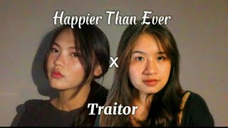 Happier Than Ever x Traitor ft Yumima Angeline [upl. by Tesil978]