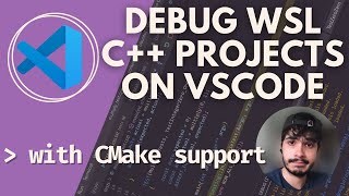 Debugging WSL C  CMake Projects on VSCode [upl. by Didi]