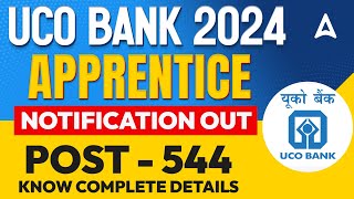 UCO Bank Notification 2024  UCO Bank Apprentice Notification Out  Know Complete Details [upl. by Eanore]