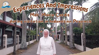 EXPERIENCES amp IMPRESSIONS Mdr MARIA CORDIS DURING VISITATION IN INDONESIAN PROVINCE [upl. by Ssitnerp]