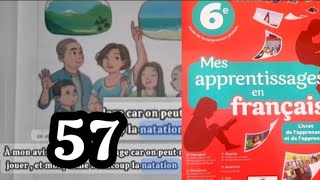 mes apprentissages en français 6 AP page 57 [upl. by Ahsemik]