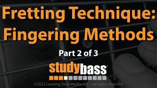 Fretting Technique Fingering Methods Part 2 of 3  StudyBass [upl. by Nnayhs]