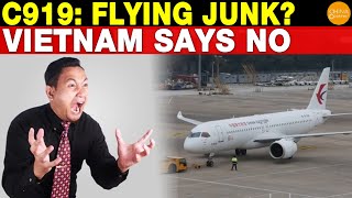 C919 Flying Junk Even Vietnam Wont Touch It [upl. by Lakym]