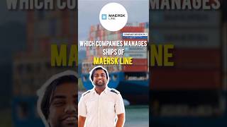 MAERSK Line Company Review Part7Which Companies Manages Ships of MAERSK Line Shoaib Ali ytshorts [upl. by Lever]