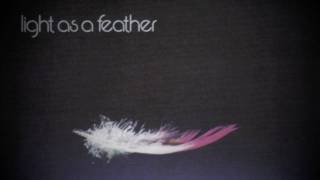 Light as a Feather [upl. by Hannah]