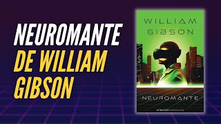 Neuromante de William Gibson  jairomoralesbooks [upl. by Akemot574]