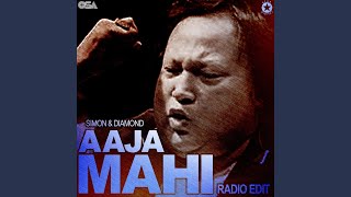 Aaja Mahi Radio Edit [upl. by Nahtanhoj]