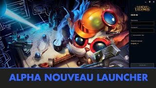 Alpha Nouveau Launcher par Ribasu  Progresser sur League of Legends [upl. by Kcitrap846]