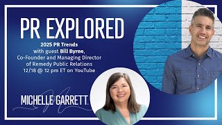 2025 PR Trends with guest Bill Byrne [upl. by Heywood437]