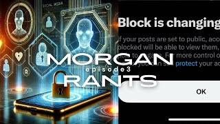 MORGAN RANTS EP 3 BLOCKED [upl. by Ivens]