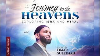 Part 1 Dr Omar Suleiman  Exploring Isra and Mi’raaj [upl. by Anairo]