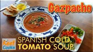 Gazpacho  Quick Easy and Delicious Cold Spanish Tomato Soup [upl. by Eladnwahs]