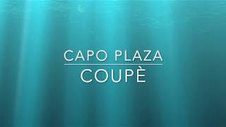 Coupè Capo Plaza testo [upl. by Annayk540]