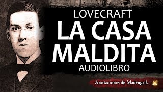 HP Lovecraft  La casa maldita  Cuento de terror  Audiolibro [upl. by Ancel464]