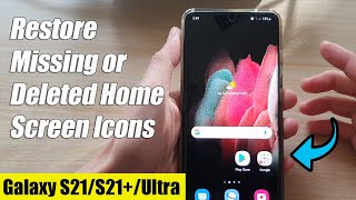 Galaxy S22S22Ultra How to Restore MissingDeleted Home Screen Icons [upl. by Moreta]