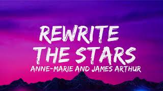 Rewrite The Stars Lyrics Video  James Arthur Ft Anne Marie [upl. by Tnomel432]