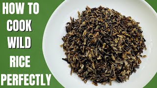 How I Cook Wild Rice Perfectly  Dont Soak It Just Boil It [upl. by Avid54]