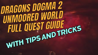 Unmoored world full quest guide in Dragons Dogma 2 [upl. by Absalom654]