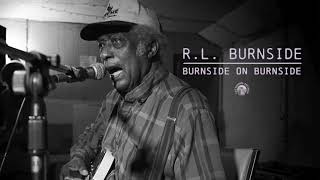 RL Burnside  Burnside On Burnside Full Album Stream [upl. by Acirne]