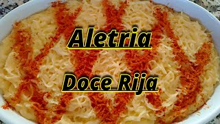 Aletria Doce Rija que Pode Cortar á Faca  Receita [upl. by Eahsel]