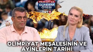 Olimpiyat meşalesinin ve ayinlerin tarihi  gundemotesi 424 Bölüm [upl. by Herrmann]