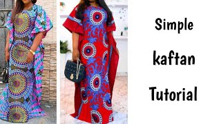 Easiest simple kaftan tutorial Ankara maxi dress tutorial [upl. by Nyladnek]