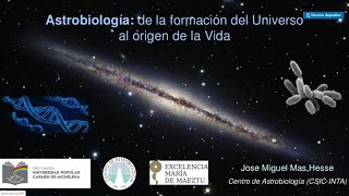 Conferencia Astrobiología  De la formación del Universo al origen de la Vida [upl. by Enaerb]