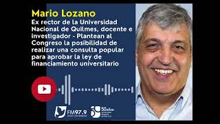 Mario Lozano ex rector de la Universidad Nacional de Quilmes [upl. by Greenberg]