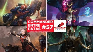 Commander Entre Patas 57  Marneus Calgar vs Magnus the Red vs Szarekh vs Magus Lucea Kane  EDH [upl. by Karlik962]