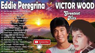 LUMANG TUGTUGIN  Eddie Peregrin VICTOR WOOD Greatest Hits Opm Nonstop Classic Love Songs [upl. by Bayless]