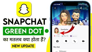 New Update Snapchat Green Dot Meaning  Snapchat profile pe Green dot kya hota hai  Green dot Snap [upl. by Averill613]