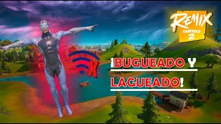 ¡BUGUEADO Y LAGUEADO Fortnite Capítulo 2 Remix [upl. by Akin]