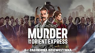 Agatha Christie Morderstwo w Orient Expressie  4 Zaginiona dziewczynka [upl. by Yehudi]