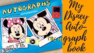 My Disney Autograph book 2017  My Disney character collection  Who did we meet  Orlando Florida [upl. by Capwell881]