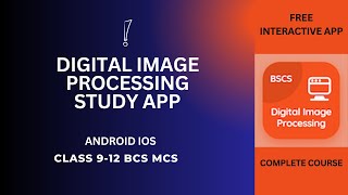 Digital Image Processing Study App  Download iOS Android Class 912 Apps  Study Image Processing [upl. by Sicard]