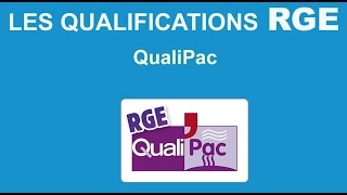 Questce que la qualification RGE QualiPac [upl. by Stefa383]