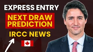 Canada Express Entry Next Draw Prediction  Canada Immigration News [upl. by Osnofledi]