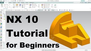 Siemens NX 10 Tutorial for Beginners [upl. by Marcia]