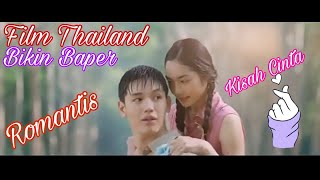 Film Thailand Romantis Bikin Baper [upl. by Sopher841]