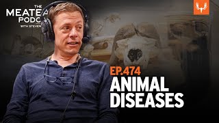 MeatEater Podcast  Animal Diseases [upl. by Olegnaleahcim84]